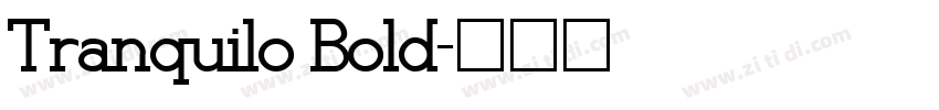 Tranquilo Bold字体转换